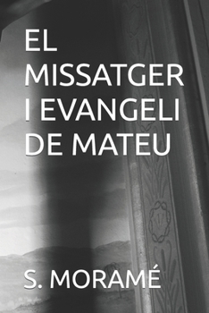 Paperback El Missatger I Evangeli de Mateu [Catalan] [Large Print] Book