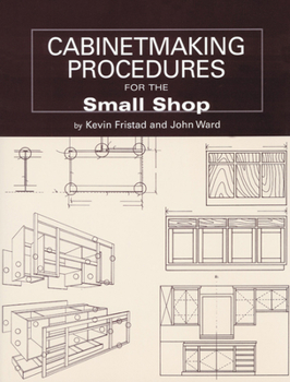 Paperback Cabinetmaking Procedures for the Small Shop: Commercial Techniques That Really Work Book