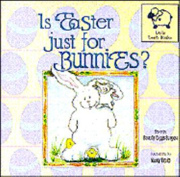 Paperback Is Easter Just for Bunnies? Book