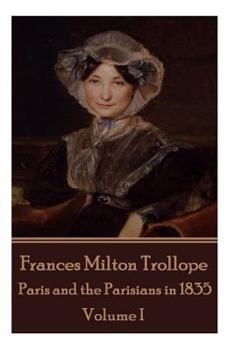 Paperback Frances Milton Trollope - Paris and the Parisians in 1835 - Volume I Book