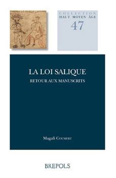 Paperback La Loi Salique: Retour Aux Manuscrits [French] Book