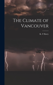 Hardcover The Climate of Vancouver Book