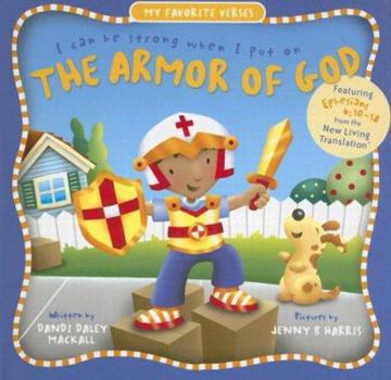 Hardcover The Armor of God: I Can Be Strong When I Put on Book
