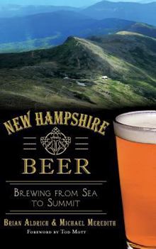 New Hampshire Beer: Brewing from Sea to Summit - Book  of the American Palate