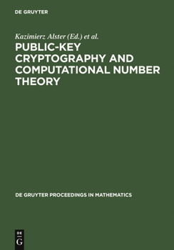 Hardcover Public-Key Cryptography and Computational Number Theory: Proceedings of the International Conference Organized by the Stefan Banach International Math Book