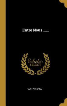 Hardcover Entre Nous ...... [French] Book