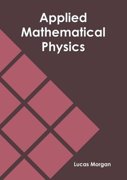 Hardcover Applied Mathematical Physics Book