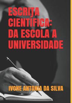 Paperback Escrita Cient?fica: Da Escola a Universidade [Portuguese] Book