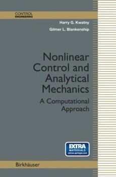 Hardcover Nonlinear Control and Analytical Mechanics: A Computational Approach Book
