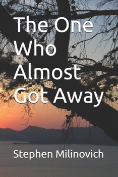 Paperback The One Who Almost Got Away Book