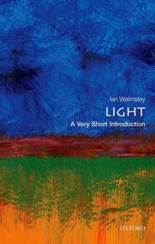 Light: A Very Short Introduction - Book  of the Oxford's Very Short Introductions series