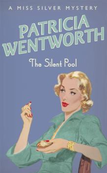 The Silent Pool - Book #25 of the Miss Silver
