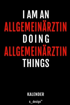 Kalender für Allgemeinärzte / Allgemeinarzt: Wochen-Planer 2020 / Tagebuch / Journal für das ganze Jahr: Platz für Notizen, Planung / Planungen / Planer, Erinnerungen und Sprüche (German Edition)