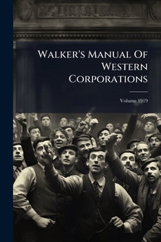 Paperback Walker's Manual Of Western Corporations; Volume 1919 Book
