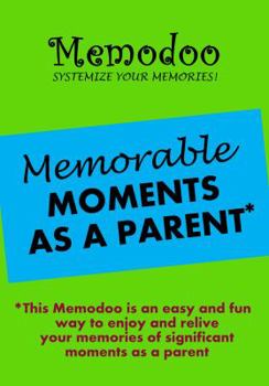 Paperback Memodoo Memorable Moments as a Parent Book