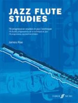Paperback Jazz Flute Studies: 78 Progressive Studies in Jazz Technique Book