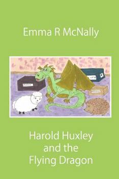 Paperback Harold Huxley and the Flying Dragon Book
