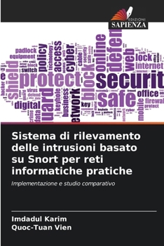 Paperback Sistema di rilevamento delle intrusioni basato su Snort per reti informatiche pratiche [Italian] Book