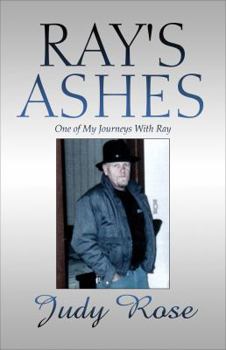 Paperback Ray's Ashes: One of My Journeys with Ray Book