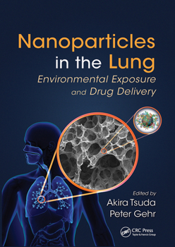 Paperback Nanoparticles in the Lung: Environmental Exposure and Drug Delivery Book