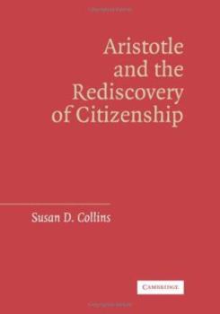 Hardcover Aristotle and the Rediscovery of Citizenship Book