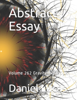 Abstract Essay: Volume 262 Gravity Expansion