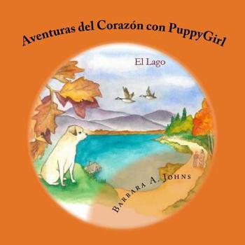 Paperback Aventuras del Corazón con PuppyGirl: El Lago [Spanish] Book