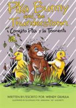 Paperback Pika Bunny and the Thunderstorm: Conejito Pika y la Tormenta Book