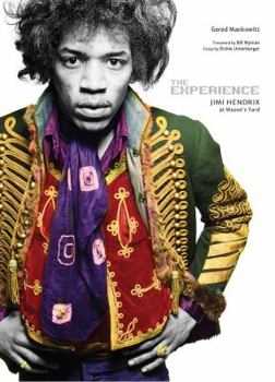 Hardcover The Experience: Jimi Hendrix at Masons Yard Book