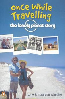 Paperback Once While Travelling: The Lonely Planet Story Book