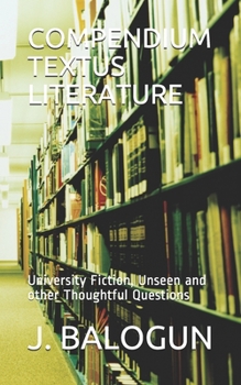 Paperback Compendium Textus Literature: University Fiction, Unseen and other Thoughtful Questions Book