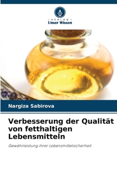 Paperback Verbesserung der Qualität von fetthaltigen Lebensmitteln [German] Book