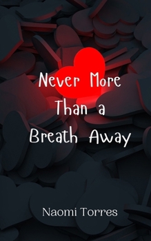 Paperback Never More Than a Breath Away Book