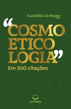 Paperback Cosmoeticologia em 500 Citações: Vocabulário de A a Z [Portuguese] Book