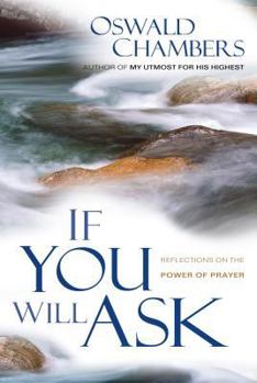 Paperback If You Will Ask: Reflections on the Power of Prayer Book