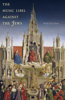 Hardcover The Music Libel Against the Jews Book