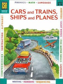 Paperback Cars and Trains, Ships and Plains (Learning Adventure Preschool) Book