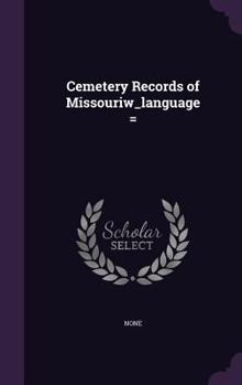 Hardcover Cemetery Records of Missouriw_language= Book
