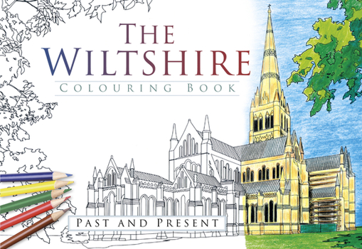 Paperback The Wiltshire Colouring Book: Past and Present Book