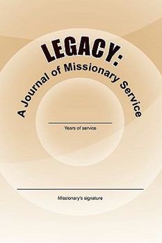 Paperback Legacy: A Journal of Missionary Service Book