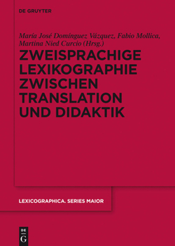 Hardcover Zweisprachige Lexikographie zwischen Translation und Didaktik [German] Book