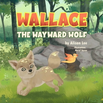 Paperback Wallace the Wayward Wolf Book