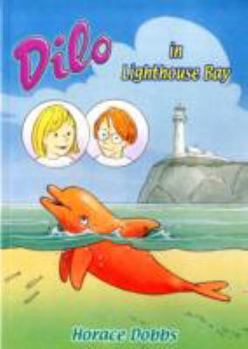 Paperback Dilo in Lighthouse Bay (Dilo Collection) Book