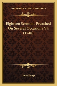 Eighteen Sermons Preached On Several Occasions V4