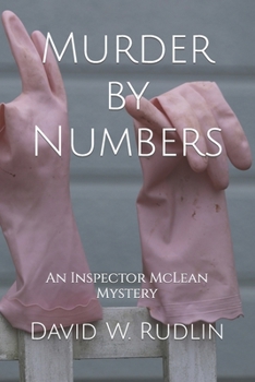 Murder by Numbers: An Inspector McLean Mystery - Book #13 of the Inspector McLean Mysteries