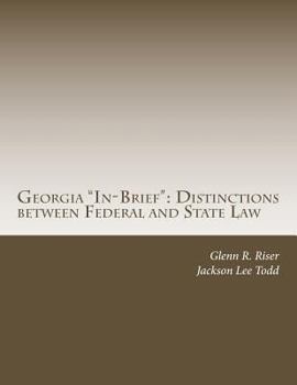 Georgia "In-Brief": Distinctions between Federal and State Law