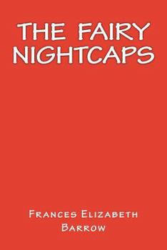 The Fairy Nightcaps - Book  of the Nightcaps