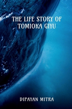 Paperback Life Story of Tomioka Giyu [The Water Hashira] Book