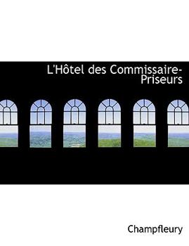 Paperback L'h Tel Des Commissaire-Priseurs [Large Print] Book