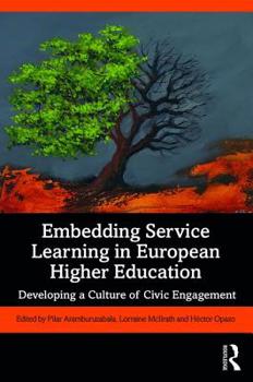 Paperback Embedding Service Learning in European Higher Education: Developing a Culture of Civic Engagement Book